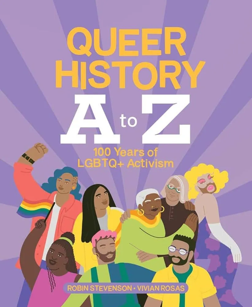 Queer History A to Z 100 Years of LGBTQ  Activism